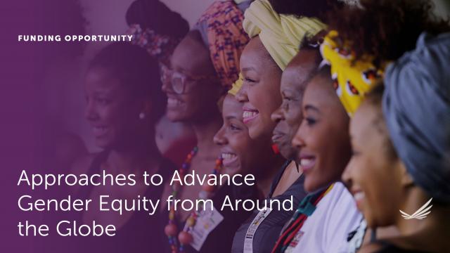 Approaches to Advance Gender Equity from around the globe